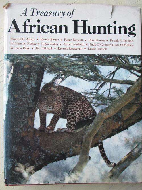 A Treasury of AFRICAN HUNTING. Edited by Peter Barrett