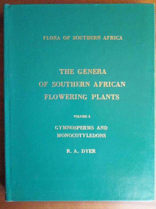 THE GENERA OF SOUTHERN AFRICAN FLOWERING PLANTS. Vol 2. Gymnosperms and Monocotyledons