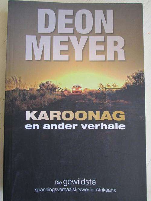 DEON MEYER - KAROONAG en ander verhale
