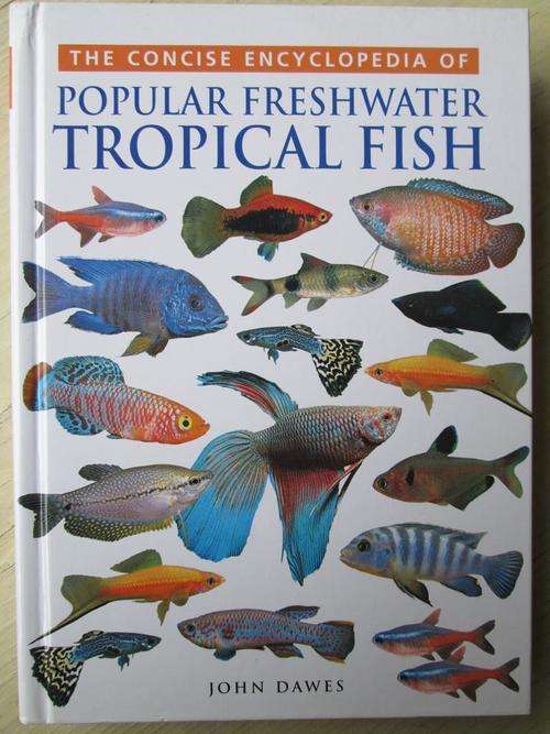 POPULAR FRESHWATER TROPICAL FISH. John Dawes