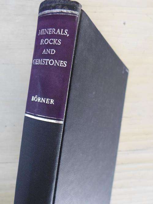 MINERALS, ROCKS AND GEMSTONES. Rudolf Borner