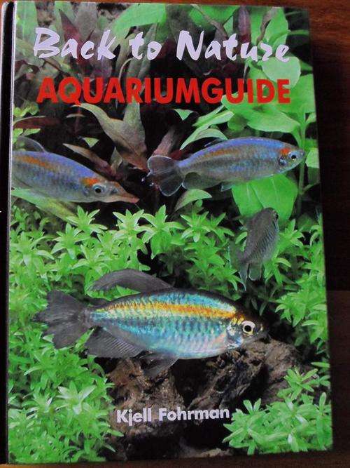 Back to Nature AQUARIUM GUIDE. Kjell Fohrman