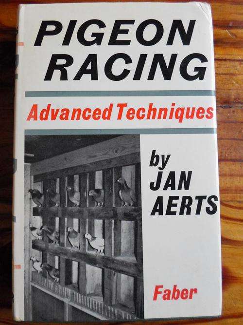 PIGEON RACING. Advanced Technques. By Jan Aerts