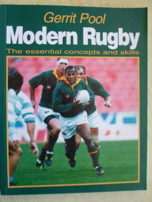 Gerrit Pool - MODERN RUGBY - the essential concepts and skills