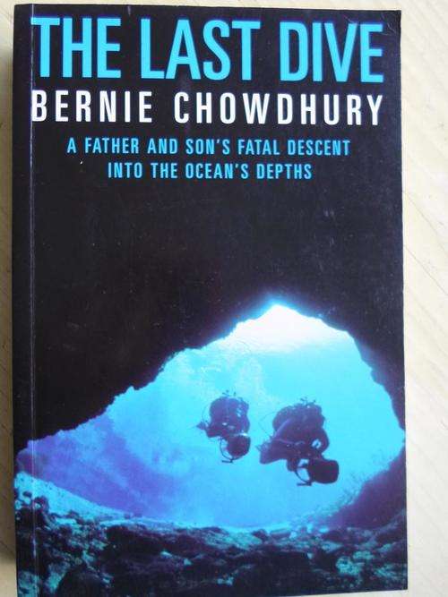 THE LAST DIVE. A father and Son's Fatal Descent into the Ocean's Depths