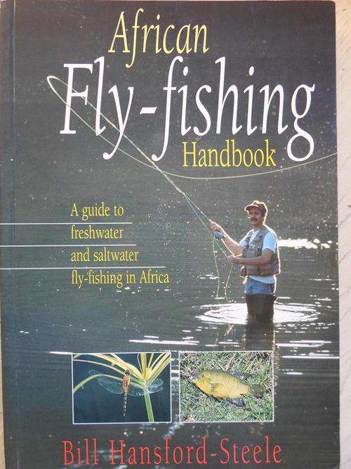 African FLY-FISHING Handbook. By Bill Hansford-Steele