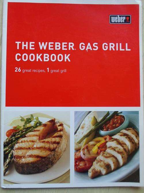 The Weber Gas Grill Cookbook