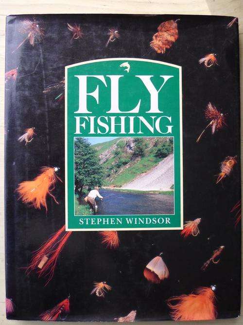 FLY-FISHING. Stephen Windsor