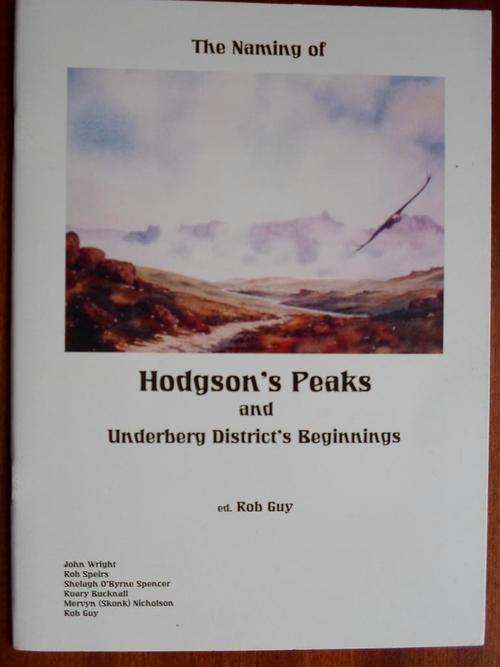The Naming of HODGSON'S PEAKS and Underberg District's Beginnings
