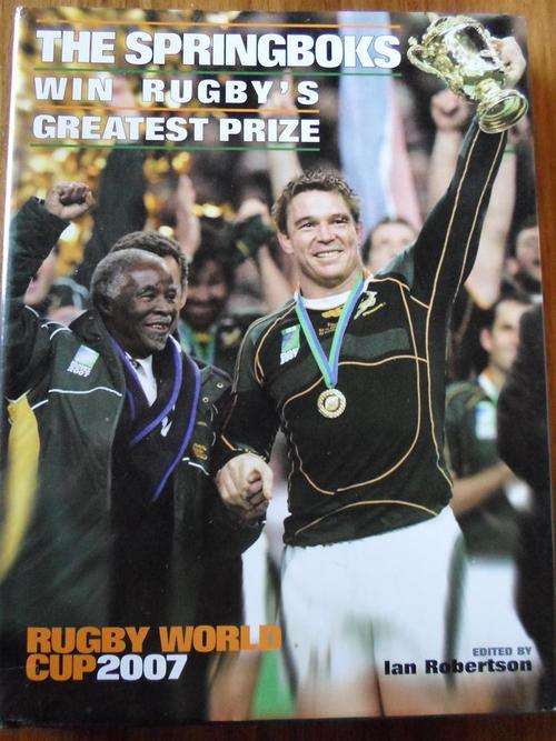 THE SPRINGBOKS WIN RUGBY'S GREATEST PRIZE - RUGBY WORLD CUP 2007