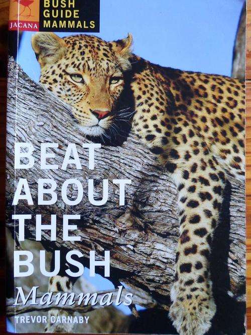 BEAT ABOUT THE BUSH - MAMMALS