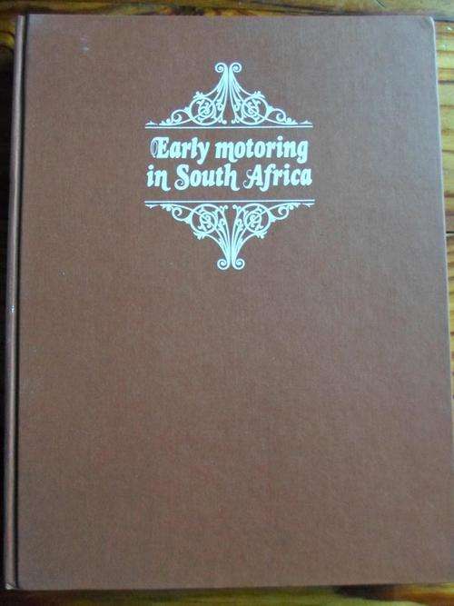 EARLY MOTORING IN SOUTH AFRICA. By R.H. Johnston