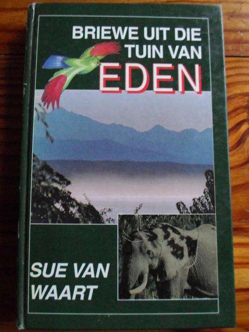 Briewe uit die Tuin van Eden. Sue van Waart. Oerbos van die Suid-Kaap