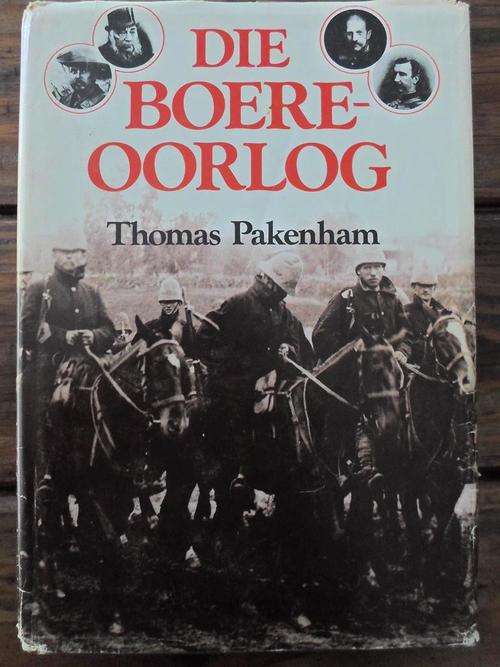 DIE BOERE-OORLOG. Thomas Pakenham