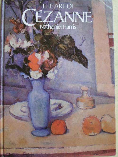 THE ART OF CEZANNE. Nathaniel Harris