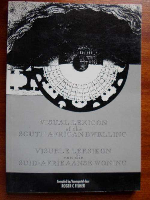 SIGNED. Visual Lexicon of the South African Dwelling