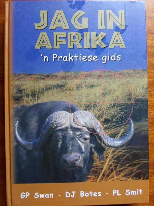 JAG IN AFRIKA - 'n Praktiese Gids