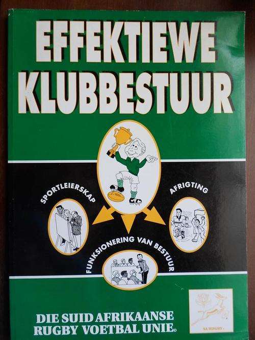 EFFEKTIEWE KLUBBESTUUR. Die Suid-Afrikaanse Rugby Voetbal Unie