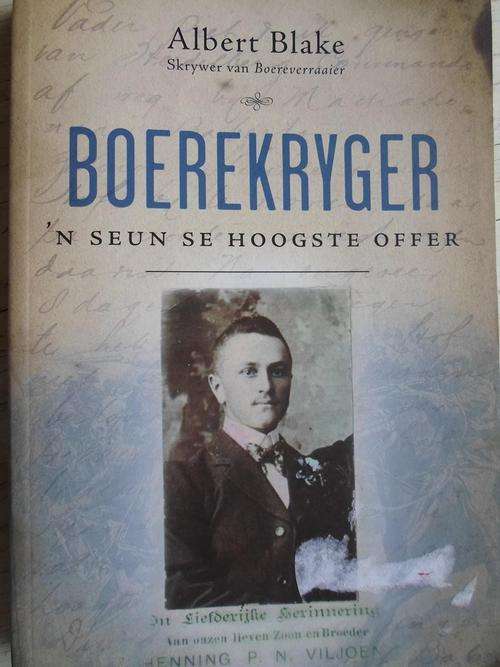 BOEREKRYGER - 'n Seun se hoogste offer. Deur Albert Blake