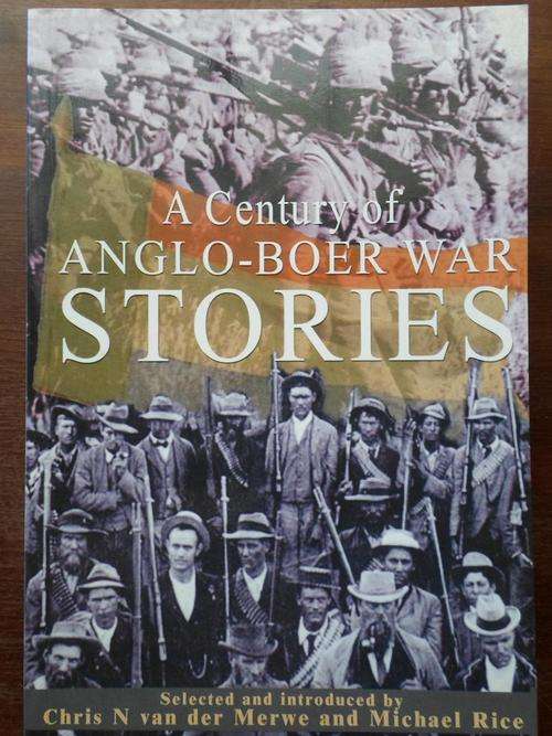 A Century of ANGLO-BOER WAR STORIES