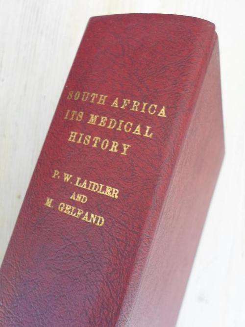 Numbered Copy. SOUTH AFRICA - ITS MEDICAL HISTORY. Laidler & Gelfand