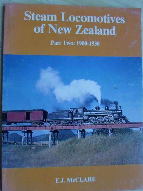 STEAM LOCOMOTIVES OF NEW ZEALAND. Part Two 1900-1930