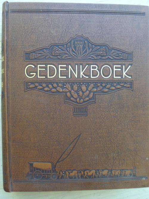 GEDENKBOEK van die Ossewaens op die Pad van Suid-Afrika. EEUFEES 1838-1938