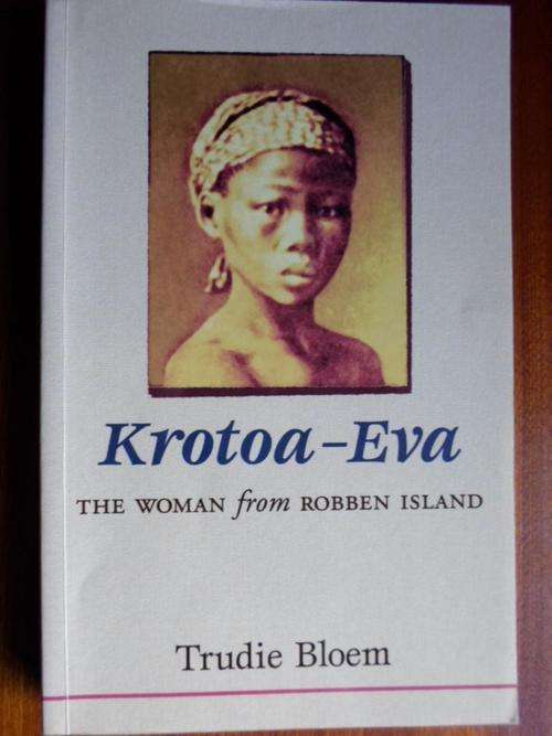 KROTOA-EVA. The Woman from Robben Island