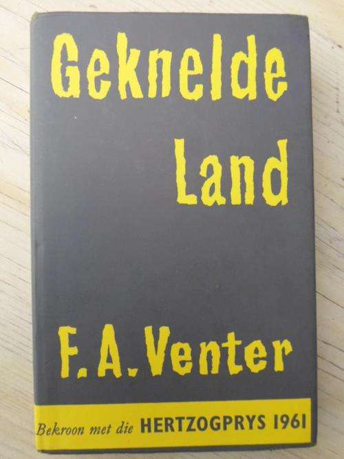 F.A. VENTER - Geknelde Land