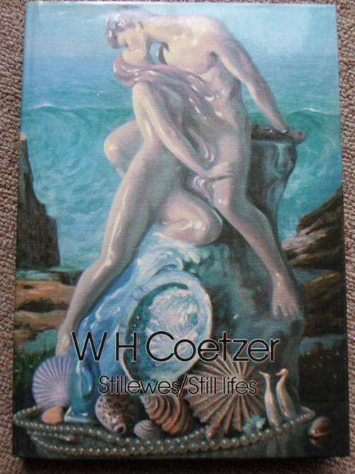 WH COETZER - STILLEWES / STILL LIFES. Numbered copy