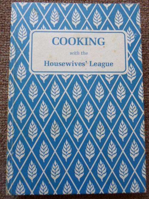 COOKING WITH THE HOUSEWIVE'S LEAGUE