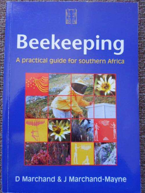 BEEKEEPING. A Practical Guide for Southern Africa