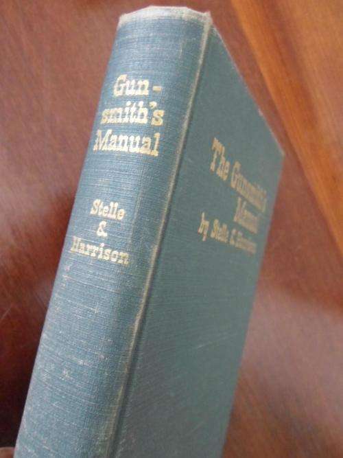THE GUNSMITH'S MANUAL. By Stelle & Harrison