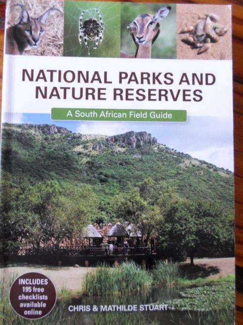 NATIONAL PARKS AND NATURE RESERVES. A South African Field Guide