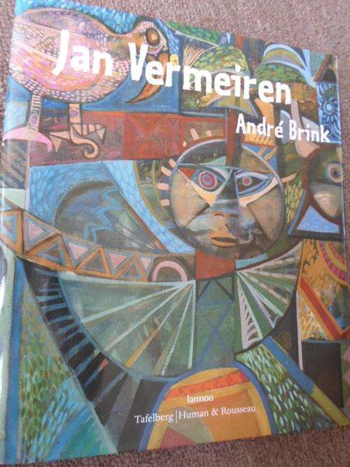 JAN VERMEIREN. A Flemish Artist in South Africa. Andre P Brink