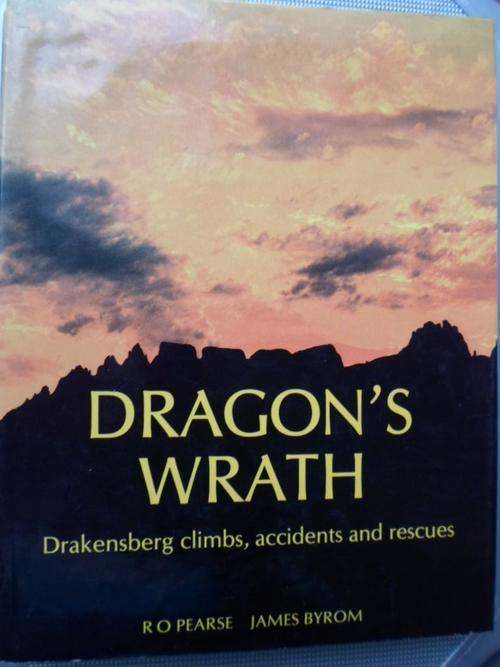 DRAGON'S WRATH - DRAKENSBERG CLIMBS, ACCIDENTS AND RESCUES