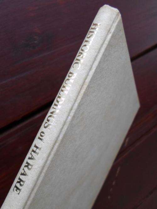 Signed copy. HISTORIC BUILDINGS OF HARARE 1890-1940. Peter Jackson