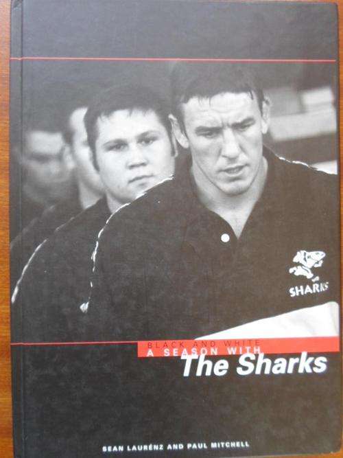Signed by Pieter de Villiers. Black and White. A SEASON WITH THE SHARKS. 1999