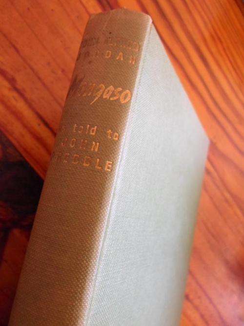 MONGASO - Man who is always moving. The Story of An African Hunter - John Alfred Jordan