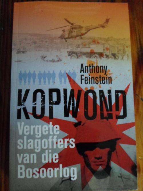 KOPWOND. Vergete Slagoffers van die Bosoorlog. Anthony Feinstein