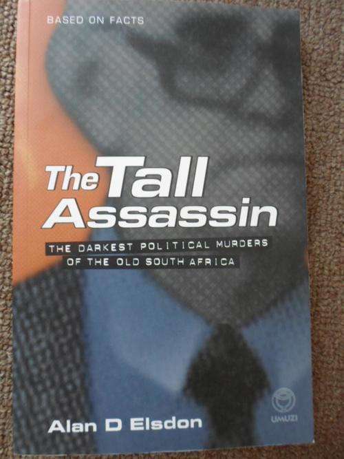 THE TALL ASSASSIN. Darkest Political Murders of Old South Africa. General 'Lang' Hendrik vd Bergh