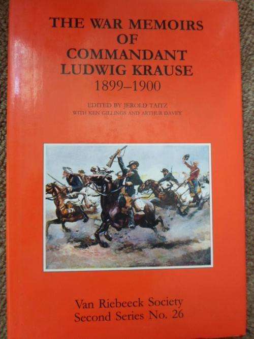 THE WAR MEMOIRS OF COMMANDANT LUDWIG KRAUSE 1899-1900