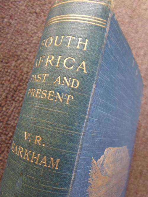 SOUTH AFRICA PAST AND PRESENT. 1900. Violet R Markram
