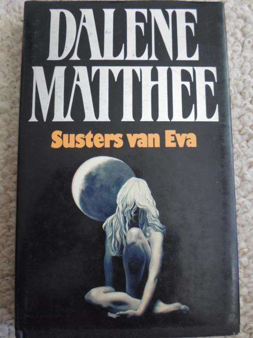 DALENE MATTHEE - SUSTERS VAN EVA
