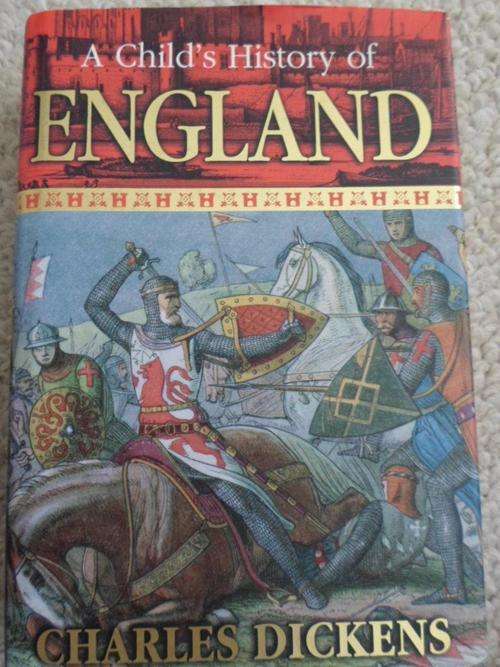 A Child's History of England. CHARLES DICKENS