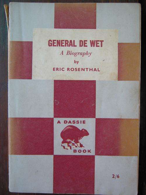 General de Wet. A Biography by Eric Rosenthal