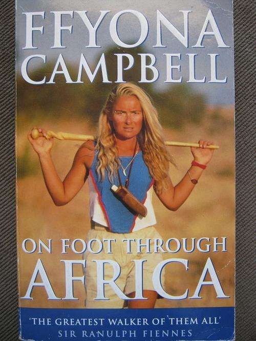 FFYONA CAMPBELL. On Foot Through Africa