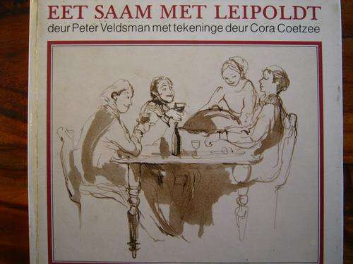 Eet saam met Leipoldt. Peter Veldsman en Cora Coetzee
