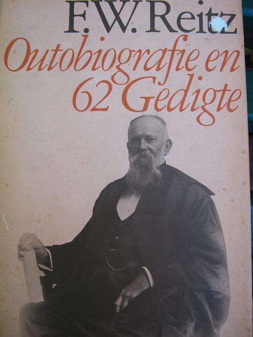 FW REITZ. Outobiografie en 62 Gedigte