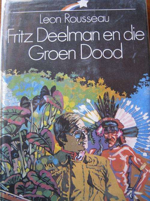 GETEKEN deur Leon Rousseau - FRITZ DEELMAN en die Groen Dood